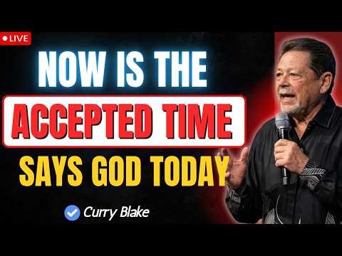TODAY Is Your Day of Salvation and Healing | Curry Blake Sermon 2026