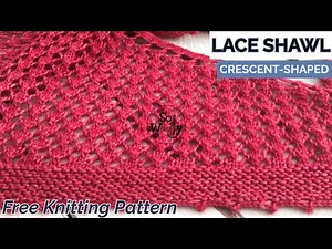 How to Knit a Lace Shawl (Crescent-Shaped) Free Download Pattern! - So Woolly