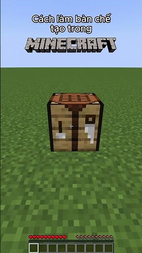 Cách làm bàn CHẾ TẠO trong Minecraft? #minecraft
