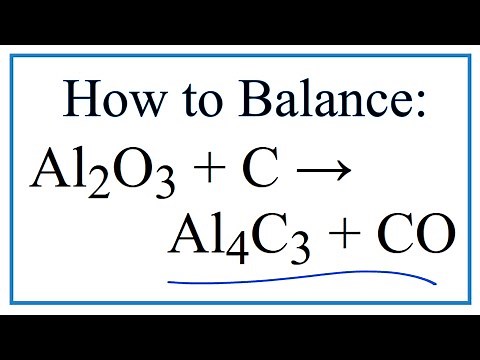 How to Balance Al2O3 + C = Al4C3 + CO (Aluminum oxide + Carbon)