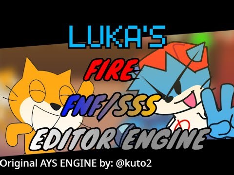 LUKA'S FIRE FNF SSS EDITOR ENGINE V0 1
