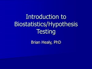 Introduction to Biostatistics/Hypothesis Testing - SlideServe