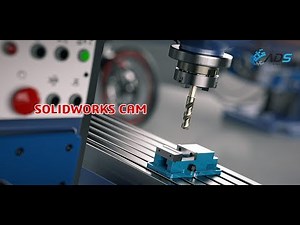 solidworks cam tutorial - part 1
