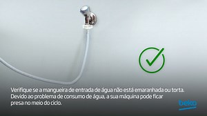 Aprenda como resolver possíveis problemas caso a máquina de lavar roupa da Beko para no meio do ciclo. | Beko
