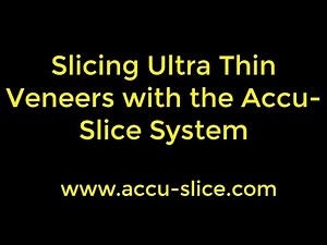 Slicing Ultra Thin Veneers with the Accu-Slice System (70)
