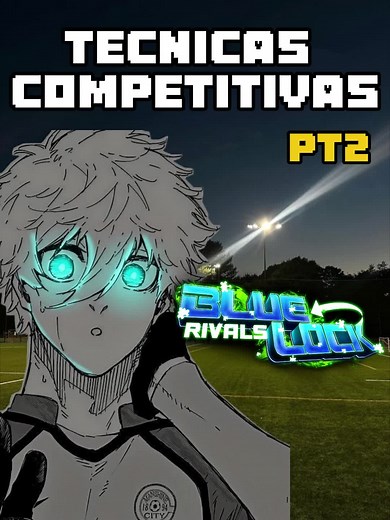 Competitive Techniques in Blue Lock Rivals Gameplay