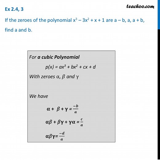 Question 3 - If zeroes of polynomial x3 - 3x2   x   1 are a