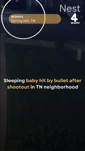 Sleeping baby hit by bullet after shootout in Spring Hill neighborhood