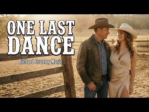 One Last Dance - This country love song touches the hearts of listeners | Richard Country Music