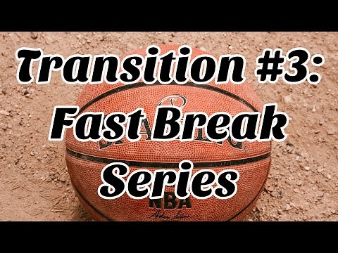 Transition #3: Basketball Fast Break Offense to Counter Defenses