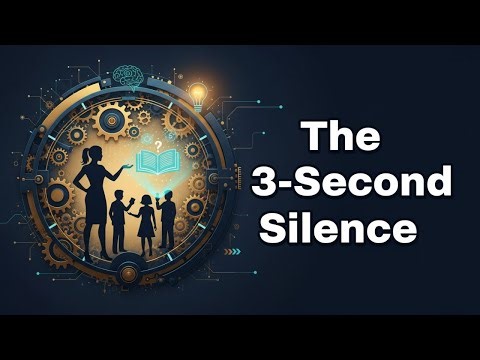 The 3-Second Silence: The "Uncomfortable" Tool for Smarter Students | Simplified Teaching
