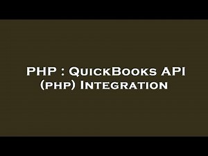 PHP : QuickBooks API (php) Integration