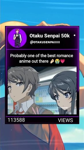Best romance anime 😭🤌🏻💗 | Rascal does not dream of bunny girl senpai #princesskakyuu #anime