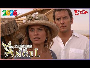 Touched by an Angel Season 2026 Full Episode | S08E17 | Minute by Minute | Best Drama Series