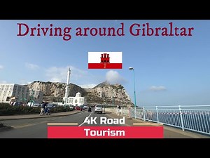 Driving Gibraltar: 4k scenic drive around The Rock