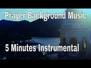 Prayer Background Music Instrumental 5 Minutes