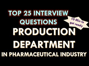 Pharmaceutical industry interview questions. 25 Question - answers for one to four year experience