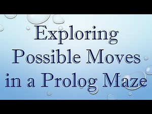 Exploring Possible Moves in a Prolog Maze