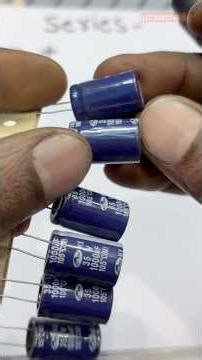 Capacitor parallel Series आपके बहुत काम का video हैं | #capacitor