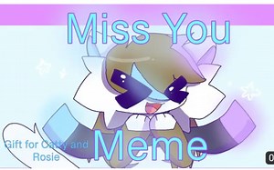 （动画 Meme）Miss you meme