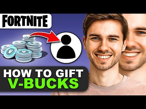 How to Gift V-Bucks in Fortnite (The Right Way)