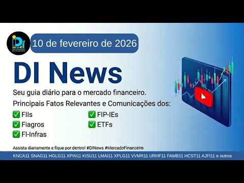 DI News, 11 de fevereiro de 2026 - KNCA11 SNAG11 HGLG11 XPIN11 KISU11 XPLG11 VVMR11 AJFI11 e outros