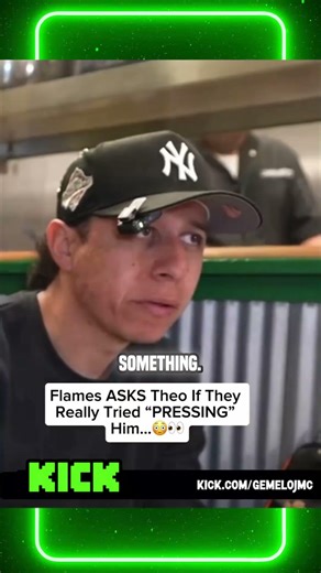Flames REALLY ASKS Theo If They Really Tried “PRESSING” Him 😳😲