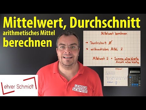 Mittelwert - Durchschnitt - arithmetisches Mittel berechnen | einfach erklärt - Lehrerschmidt in 4K