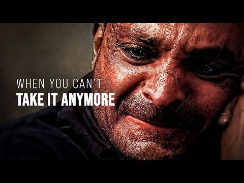 WHEN YOU CAN'T TAKE IT ANYMORE - Motivational Speech
