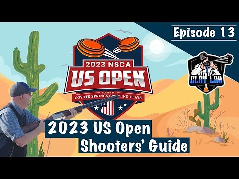 2023 NSCA US Open Preview and Shooters' Guide (@ Coyote Springs Sporting Clays)