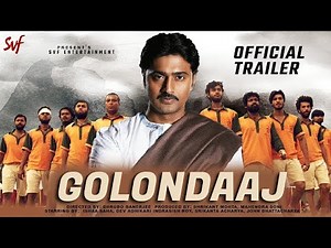 Golondaaj | Official Trailer 21 Interesting Facts | Dev, Alexx O'Nell, Anirban Bhattacharya, Ishaa