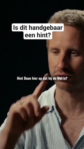Handgebaar hint naar Daan als Mol? ✅️