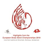 Various - Highlights From The European Brass Band Championships 2019