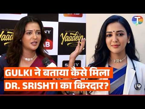 Gulki Joshi makes TV comeback after 3 years; REVEALS how she got Dr. Srishti's role | Exclusive