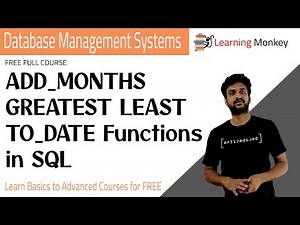 ADD MONTHS GREATEST LEAST TO DATE Functions in SQL || Lesson 67 || DBMS ||