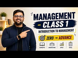 Introduction to Management | Complete Basics, Functions & Importance | Lecture 1