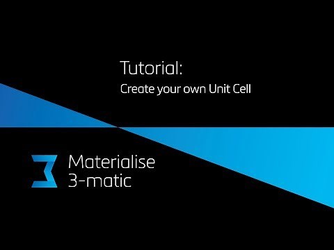 Tutorial: Design your own unit cell in Materialise 3-matic