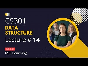 Virtual University CS301 Data Structure Lecture 14 | CS301 Short Lectures
