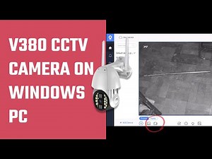 How to use/record V380 CCTV camera on Windows PC | PTZ CCTV camera
