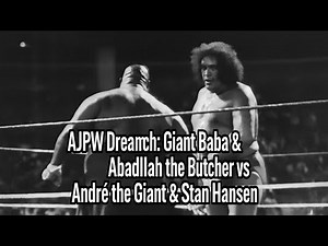 AJPW Dream Match: Giant Baba & Abdullah the Butcher vs André the Giant & Stan Hansen