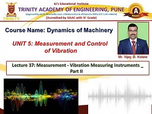 Lecture 37 - Measurement - Vibration Measuring Instruments II
