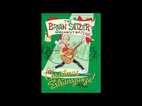 Dig that crazy santa claus-Brian setzer orchestra.
