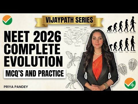 NEET 2026 COMPLETE EVOLUTION | Concept + MCQ’s & Practice | Desi Educators