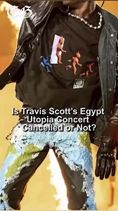 Is Travis Scott’s Egypt Utopia Concert Cancelled?#travisscott #egypt #utopia #concert #rapper #pyramids | The Egyptian Gazette newspaper