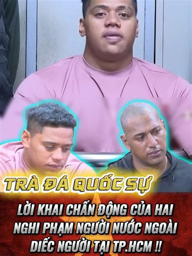 Lời Khai Chấn Động Của Hai Nghi Phạm Người Nước Ngoài Diếc Người Tại Tp.HCM !! #tinnong #tintuc #tpj #learnontiktok #xuhuong