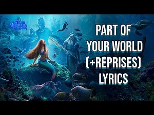 Part of Your World Lyrics (From "The Little Mermaid") Halle Bailey