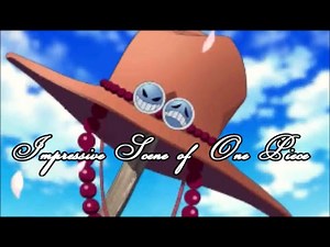 ワンピース 名場面・感動シーン集 VOL.2 / ルフィ・エース・サボ 3兄弟の絆【Impressive Scene of ONE PIECE】the bonds with brothers