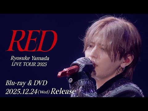 Ryosuke Yamada - LIVE TOUR 2025 RED [Official Trailer(LIVE ver.)]