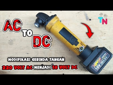 AC to DC ⚡⚡⚡ how to modify a 220 volt AC hand grinder to 18 volt DC