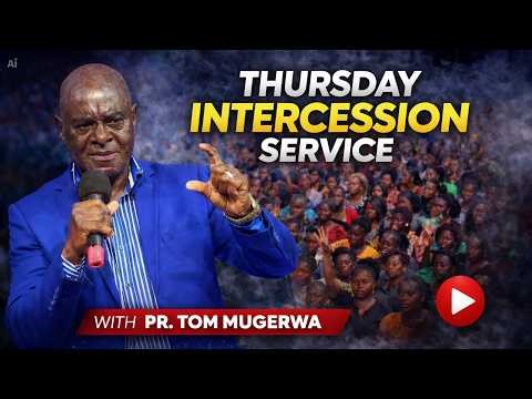 MCF:THURSDAY INTERCESSION OVERNIGHT SERVICE WITH TOM MUGERWA LIVE ON ETERNAL LIFE TV